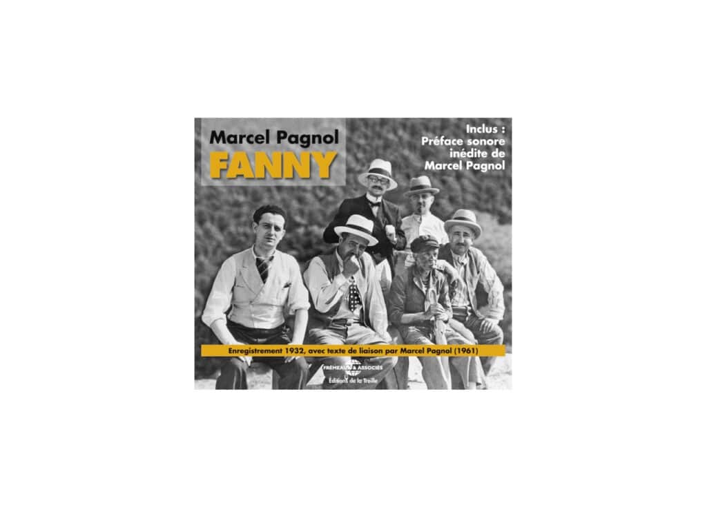 Fanny Enregistrement De 1932 Marcel Pagnol 